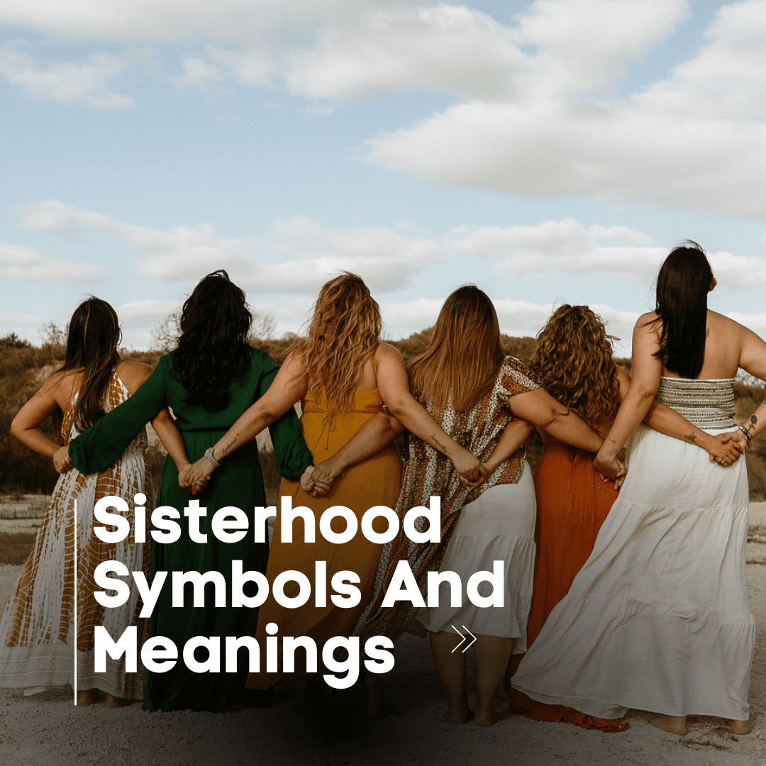 Sisterhood Symbols And Meanings